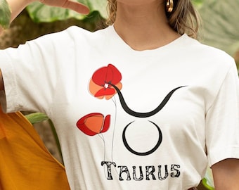 Camisa del zodiaco Tauro, flores de amapola rojas, regalo de cumpleaños
