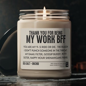 Work BFF Soy Candle, Co-Worker Gift, Work Best Friend Funny Gift, Sarcastic Quote Candle, Sea Salt and Orchid Soy Candle 9oz