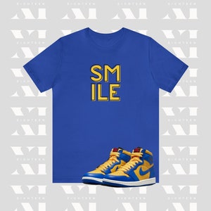 Smile T-Shirt, Match Jordan 1 Laney, Sneaker Match Royal Blue and Yellow, Be Happy Shirt, Motivational, Unisex Soft Cotton