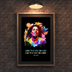 Love The Life You Live, Live The Life You Love Print - Printable Wall Art, Bob Marley Poster, Reggae Music, Motivational Quote Digital Print