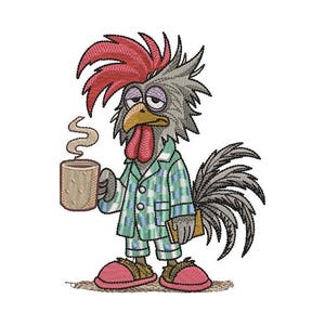 May include: Embroidered design of a tired rooster in pyjamas holding a coffee mug. The rooster has a red comb, grey feathers, and is wearing a green and blue plaid pyjama set with pink slippers. A small book is tucked under its arm.