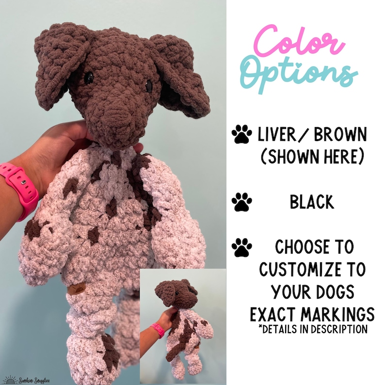 May include: Crocheted dog toy with brown and white fur. The toy is available in liver/brown or black. The image shows the liver/brown color option. The text on the image reads "Color Options", "Liver/Brown (Shown Here)", "Black", "Choose to customize to your dogs exact markings", and "*Details in description".