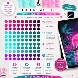 May include: A digital color palette for Procreate featuring 60 curated swatches in shades of teal, pink, and purple. The graphic includes the text TEAL & PINK COLOR PALETTE, a grid of circular color samples, and a tablet displaying a neon landscape.