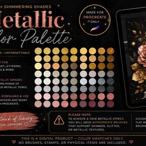 May include: A digital color palette for Procreate featuring 60+ metallic shades in gold, silver, bronze, and rose gold tones. The graphic includes text labels, a circular badge, and an illustration of floral artwork on a tablet screen.