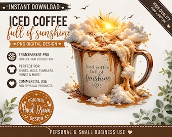 Iced Coffee Full of Sunshine PNG, Coffee Lover PNG, Summer Coffee Shirt Design, Sunshine Sublimation, Iced Coffee Digital Download