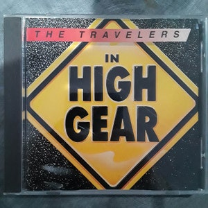 THE TRAVELERS - In High Gear CD - 10 Songs
