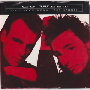 GO WEST - Don&#39;t Look Down (The Sequel) - 45 Rpm Vinyl - Same Song on Both Sides - Promotional Copy - 1987