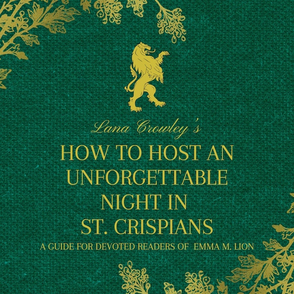 How to Host an Unforgettable Night in St. Crispians: Emma M. Lion Party Kit
