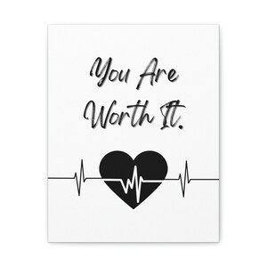 You Are Worth It - Motivational Quote Art Canvas