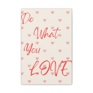 Do What You Love - Motivational Quote Art Canvas