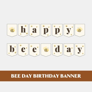 Happy Bee Day Banner | Bee Day Party Decorations | First Bee Day Party | Bee Day Decoration | Bee Party Decor | Bee Party Banner | Printable