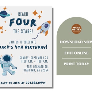 May include: A printable invitation for a 4th birthday party with a space theme. The invitation features an astronaut, a rocket, planets, and stars. The text on the invitation reads "Reach Four The Stars! Join us to celebrate Jack's 4th Birthday!"  Sunday, September 24, 11:00 A.M. - 1:00 P.M. 3561 Orchard Dr. Stafford, VA 22554 RSVP to Nikki at 301.882.0941