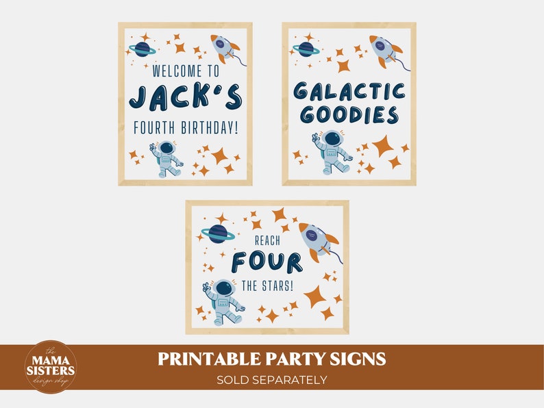 May include: Three printable party signs with a space theme. The signs feature an astronaut, a rocket ship, planets, and stars. The text on the signs reads "Welcome to Jack's Fourth Birthday!", "Galactic Goodies", and "Reach Four The Stars!"