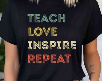 Teach Love Inspire Repeat shirt, Teach Love Inspire png, teach love inspire t, teach love inspire tshirt, teach love inspire t-shirt