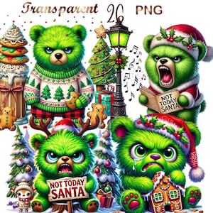 May include: Four green fuzzy Christmas teddy bears with red Santa hats. One bear is holding a gingerbread house, one is holding a sign that says "Not Today Santa", one is singing a Christmas carol, and one is holding a gingerbread cookie.