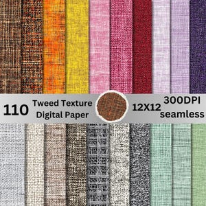 May include: A selection of 110 digital papers with a tweed texture. The papers display a range of colours, such as orange, yellow, pink, and purple. The image also includes the text "Tweed Texture Digital Paper" and "12x12".