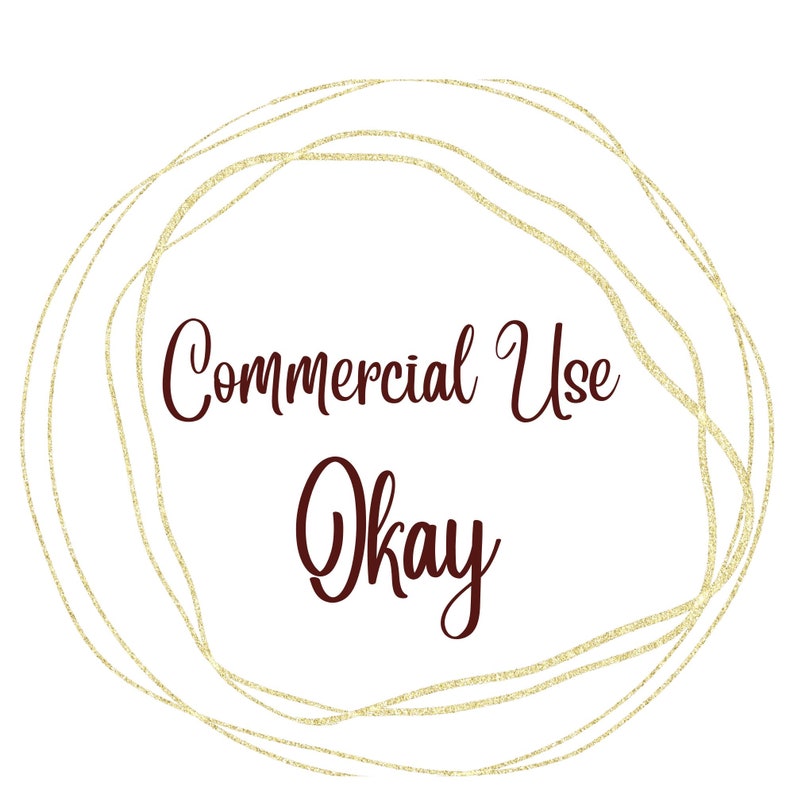 May include: A gold glitter circle frame with the text "Commercial Use Okay" in maroon.