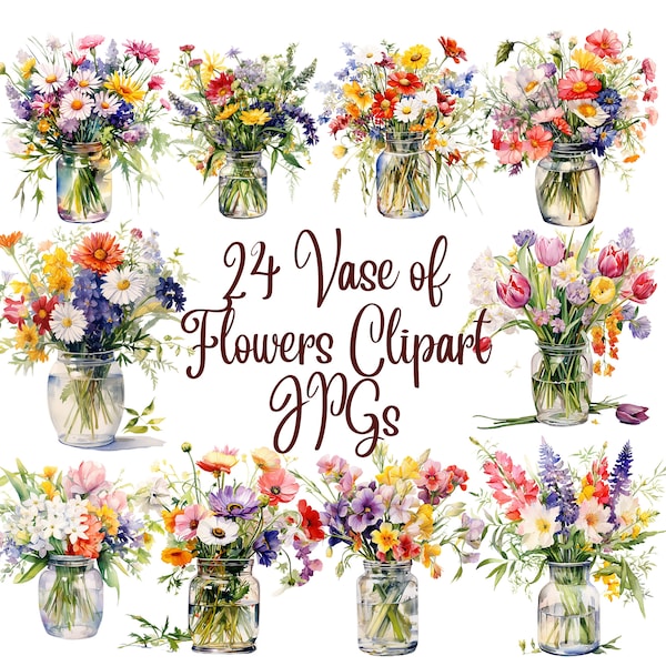 24 Vase of Flowers Clipart JPGs,High Quality JPGs,Digital Download,Card Making, Mixed Media, Digital Paper Craft,Watercolor clipart,Flowers