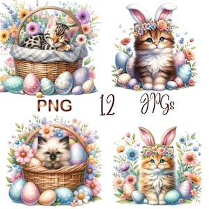 May include: Four digital images of kittens with Easter eggs and flowers. The kittens are wearing bunny ears and flower crowns. The images are in a collage format with the text "12 JPGs" and "PNG" at the bottom.