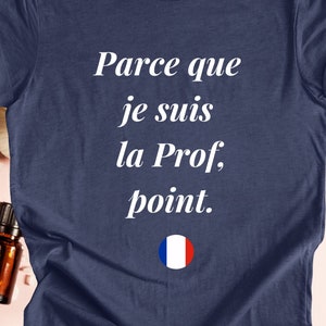 French Teacher Unisex Jersey Short Sleeve Tee (Because I'm the Teacher, Period)