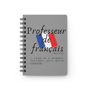 French teacher Professeur de francais - definition - Spiral Bound Journal