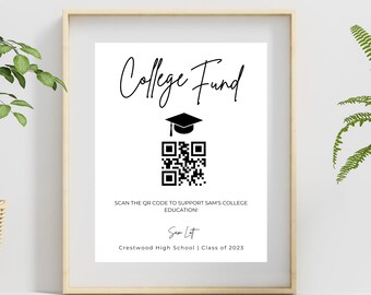 Op de afbeelding: Een wit bord met zwarte tekst die "College Fund" zegt. Een zwart afstudeerhoedpictogram bevindt zich boven een zwart-witte QR-code. De tekst onder de QR-code luidt "Scan de QR-code om Sam's universitaire opleiding te ondersteunen!" en "Sam Lot Crestwood High School | Klas van 2023".