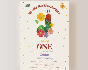 May include: A colourful invitation for a first birthday party featuring a cartoon caterpillar with the text "Our Very Hungry Caterpillar is turning ONE" and the name "Jade's First Birthday".