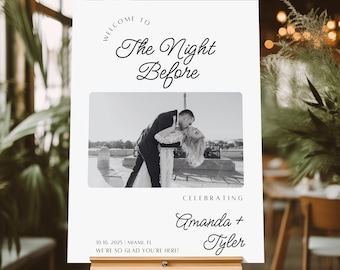 The Night Before, Photo Welcome Sign, Wedding Rehearsal Dinner, Black and White, Welcome Sign, B&W, Wedding, Editable, Printable DIY
