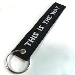 This Is The Way Remove Before Flight Style Key Chain 5.5&quot; x 1
