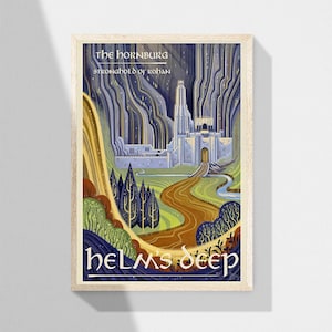 May include: A vintage travel poster design featuring a stylized illustration of Helm's Deep, a fortress in the fictional world of Middle-earth. The poster features the text "The Hornburg, Stronghold of Rohan" and "Helm's Deep" in a blue and gold color scheme.