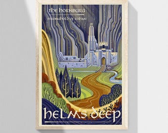 May include: A vintage travel poster design featuring a stylized illustration of Helm's Deep, a fortress in the fictional world of Middle-earth. The poster features the text "The Hornburg, Stronghold of Rohan" and "Helm's Deep" in a blue and gold color scheme.