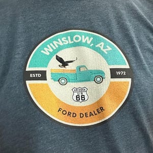 Winslow Arizona Ford Dealer T-shirt