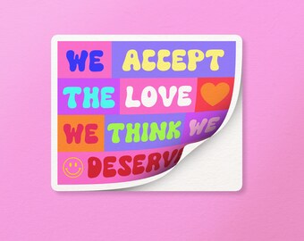 Affirmation Sticker, Self-Love Sticker, Self-Care Sticker, Colorful Sticker, Laptop Sticker, Water Bottle Sticker, Mirror Sticker