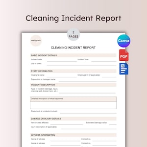 May include: A Cleaning Incident Report template with a cream background. The document includes sections for incident details, staff information, incident description, damage or injury details, and witness information. The document is two pages long and can be edited in Canva and downloaded as a PDF or Word document.