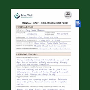 May include: A mental health risk assessment form from MindWell Mental Health Services. The form includes personal details, presenting concerns, and current symptoms. The form is 22 pages long and includes the date of assessment, 12 May 2026.