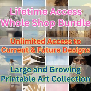 WHOLE SHOP Bundle, Lifetime Access to ALL Current & Future Designs, Printable Wall Art Posters Home Decor Paintings Entire Shop Mega Bundle