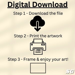 May include: Digital download instructions with a cloud icon, a printer icon, and a frame icon. The text reads "Digital Download", "Step 1 - Download the file", "Step 2 - Print the artwork", and "Step 3 - Frame & enjoy your art!"