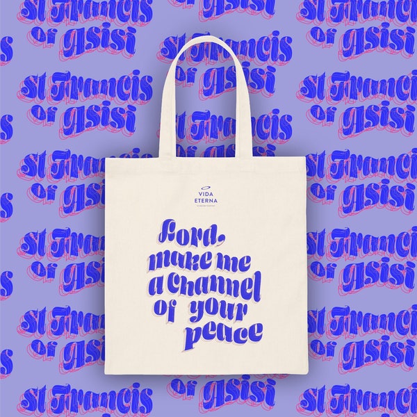 St Francis of Asisi: Make me a channel of your Peace | High Quality Catholic Gifts Tote Bag