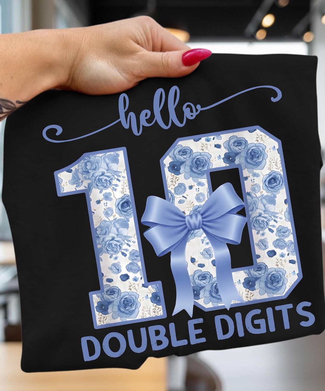 Hello 10 Double Digits PNG, Blue Floral 10th Birthday Girl Clipart ...