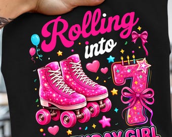 Rolling Into 7 Birthday Girl PNG, 7th Birthday Girl Skating Theme, Roller Skates Birthday Shirt Design, Pink Glitter 7 Birthday Party PNG