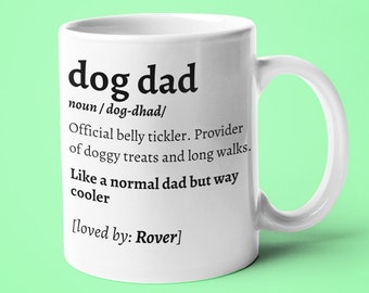 Personalised Dog Dad Mug, Father's Day Gifts, Dog Dad Gift, New Dog Owner Gift, Named Dog Mug, Dog Mug, Coaster Gift From Dog, Funny Dog Mug