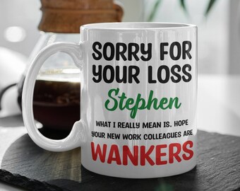 Funny Profanity Job Leaving Mug, Personalized New Job Gift