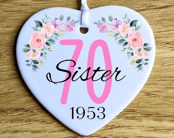70th Birthday Gift for Sister, Floral Ceramic Birth Year Ornament