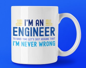 Funny Engineer Mug, Birthday Gift for Engineer