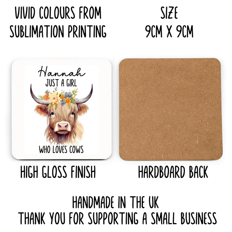 May include: Square coaster with a high gloss finish, featuring a watercolor illustration of a Highland cow wearing a floral crown. The text reads "Hannah JUST A GIRL WHO LOVES COWS". The coaster is 3.5 inches by 3.5 inches.