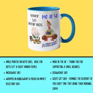 May include: White ceramic mug with a blue interior and handle. The mug features cartoon illustrations and text that reads "Other 50 year olds" and "Me at 50 Awesome!" A humorous gift idea.