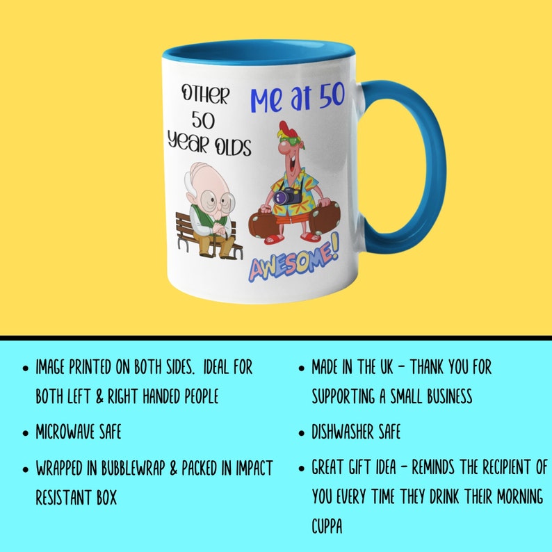 May include: White ceramic mug with a blue interior and handle. The mug features cartoon illustrations and text that reads "Other 50 year olds" and "Me at 50 Awesome!" A humorous gift idea.