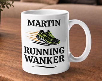Personalised Running Wanker Mug, Gift for a Man who Loves Jogging