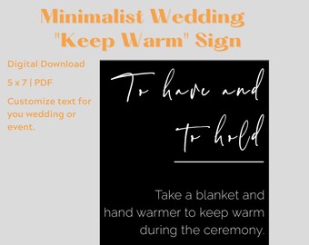 Minimalist Black "Keep Warm" Ceremony Sign | PDF Digital Download