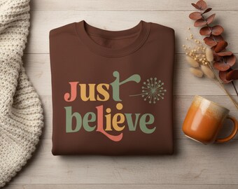 Just Believe Christian Crewneck Sweatshirt Retro Typography Faith Inspirational Unisex Gift